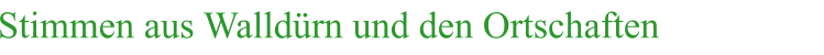 Stimmen aus Walldürn und den Ortschaften